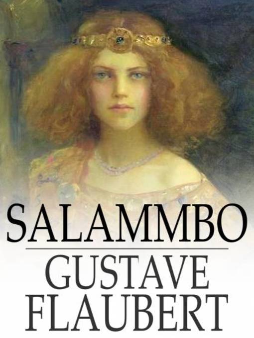 Title details for Salammbo by Gustave Flaubert - Available